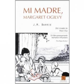 Mi madre, margaret ogilvy (Tapa blanda).