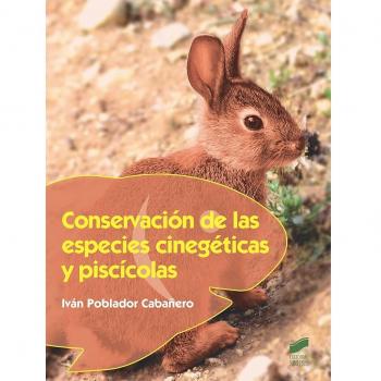 Conservación de las especies cinegéticas y piscícolas