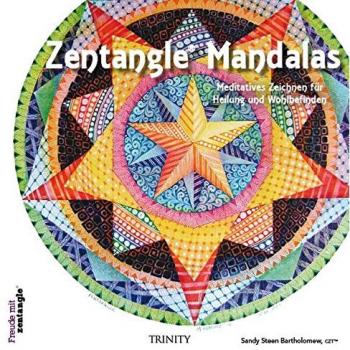 Suzanne McNeill Zentangle® Mandalas: Meditatives Zeichnen Für Heilung Und Wohlbefinden