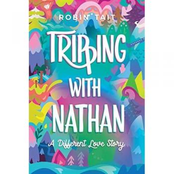 Tripping with Nathan: a Different Love Story