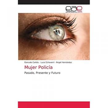 Mujer Policía: Pasado, Presente y Futuro