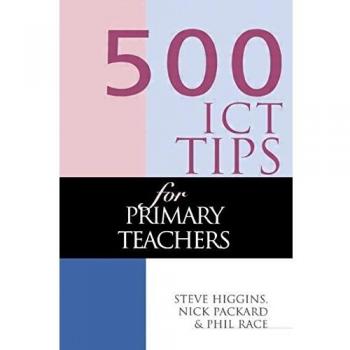 500 ICT Tips for Primary Teachers