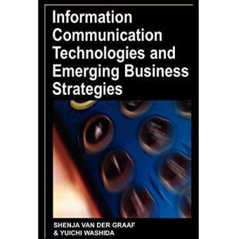 Information Communication Technologies And Emerging Business Strategies