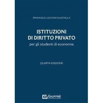 Istituzioni di diritto privato per gli studenti di economia Emanuele Lucchini Guastalla