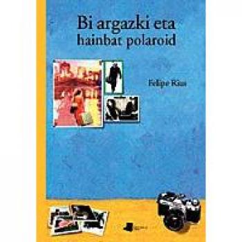 Bi argazki eta hainbat polaroid