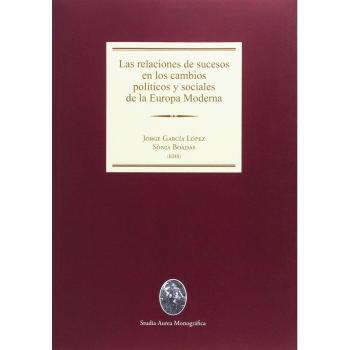 Las relaciones de sucesos en los cambios políticos y sociales de la Europa Moderna