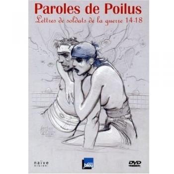 Dvd Parole de Poilus Lettres Soldats la Guerre 14-18