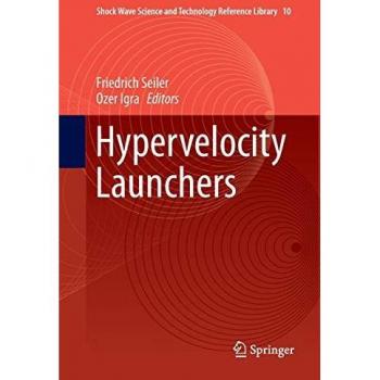 Hypervelocity Launchers: Shock Wave Science and Technology Reference Library, Band 10