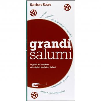 Grandi Salumi. La guida più completa dei migliori produttori italiani