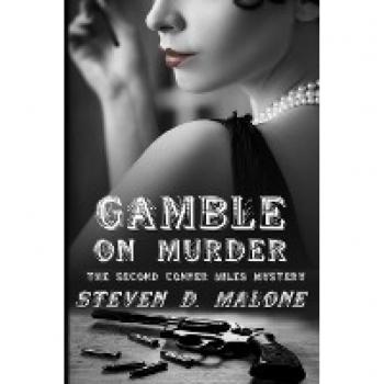 GAMBLE ON MURDER: The Second Conner Miles Mystery