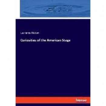 Curiosities of the American Stage