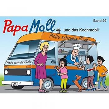 Papa Moll und das Kochmobil