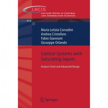 Control Systems with Saturating Inputs: Analysis Tools and Advanced Design
