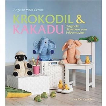Krokodil und Kakadu: Originelle Häkeltiere zum Selbermachen