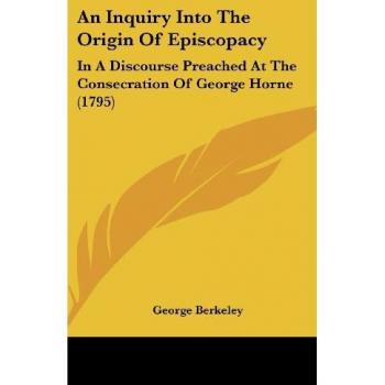 An Inquiry Into The Origin Of Episcopacy