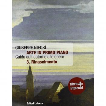 Arte in primo piano. Guida agli autori e alle opere. Per le Scuole superiori. Con espansione online. Rinascimento