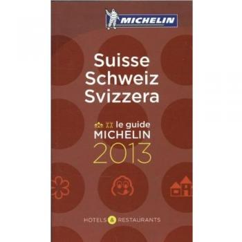 Le Guide Michelin Suisse Schweiz Svizzera 2013 (Michelin Guides)