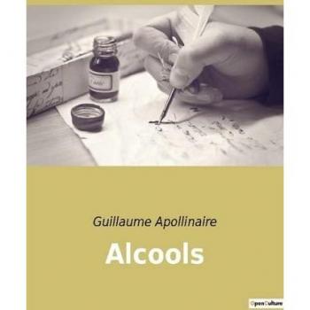 Guillaume Apollinaire Alcools
