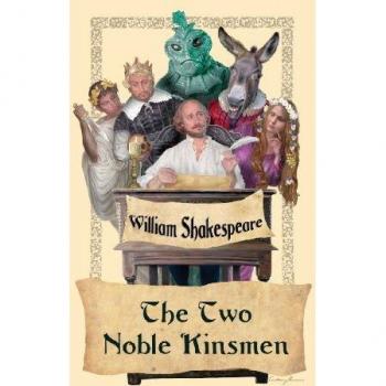 Shakespeare, William: The Two Noble Kinsmen