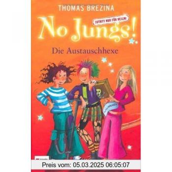No Jungs! Zutritt nur für Hexen, Band 11: Die Austauschhexe