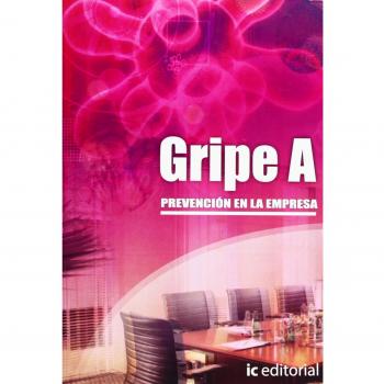 Gripe A: Prevención En La Empresa