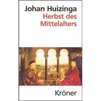 Herbst des Mittelalters: Studien über Lebens