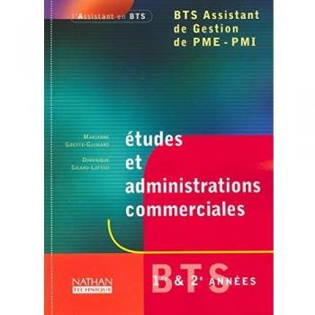 ETUDES ET ADMINISTRATIONS COMMERCIALES BTS ASSISTANT DE GESTION DE PME-PMI