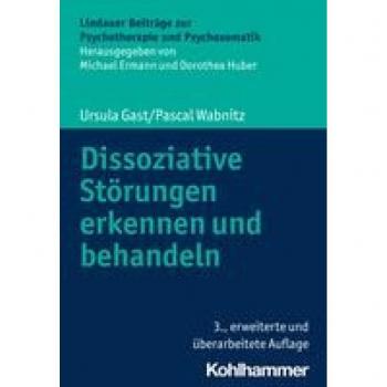 Dissoziative Störungen erkennen und behandeln