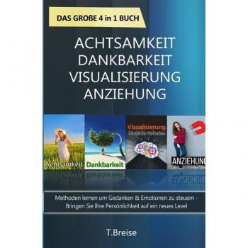Achtsamkeit | Dankbarkeit | Visualisierung | Anziehung
