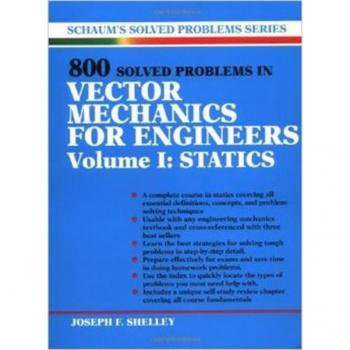 800 Solved Problems In vector Mechanics for Engineers