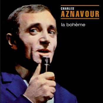 La Bohème by Charles Aznavour