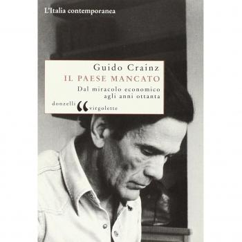 Il paese mancato. Dal miracolo economico agli anni Ottanta