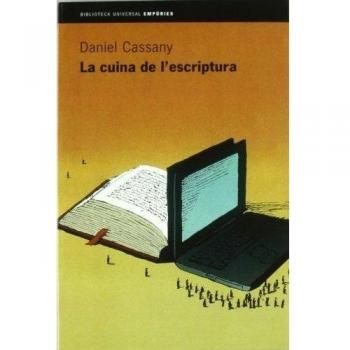 Daniel Cassany La Cuina De L'Escriptura (Biblioteca Universal Empuries, Band 172)