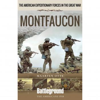 American Expeditionary Forces in the Great War: Montfaucon (Battleground Books: WWI)
