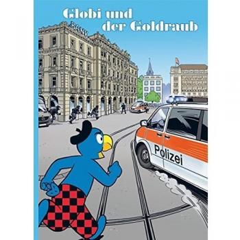 Globi und der Goldraub: Band 86
