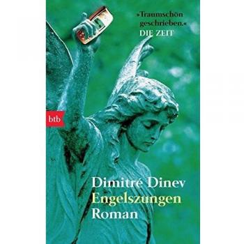 Dimitré Dinev Engelszungen: Roman
