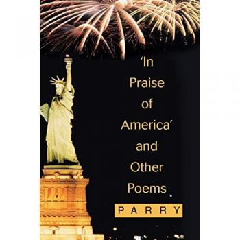 In Praise of America and Other Poems