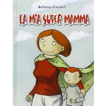 La mia supermamma