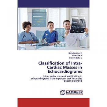 Classification of Intra-Cardiac Masses in Echocardiograms: Intra-cardiac masses identification in echocardiograms is an important task in cardiac disease diagnosis