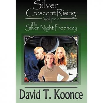 Silver Crescent Rising: Volume 2 The Silver Night Prophecy