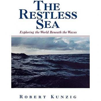 Kunzig, Robert: The Restless Sea