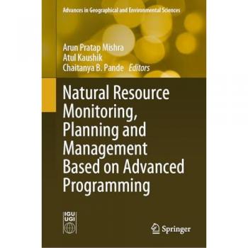 Natural Resource Monitoring Planning and Management Based on Advanced Programming