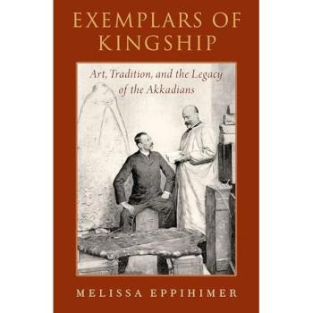 Exemplars of Kingship