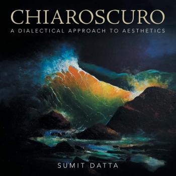 CHIAROSCURO: A DIALECTICAL APPROACH TO AESTHETICS