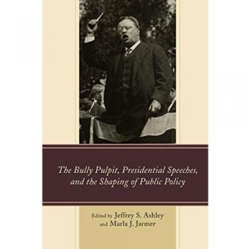 Bully Pulpit, Presidential Speeches, and the Shaping of Publ