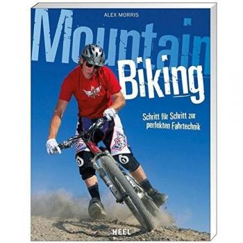 Mountainbiking: Schritt für Schritt zur perfekten Mountainbike
