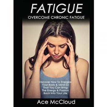 Mccloud, Ace: Fatigue