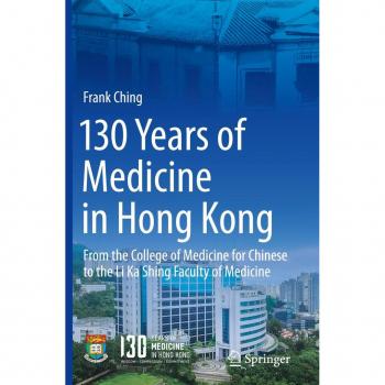 130 Years of Medicine in Hong Kong