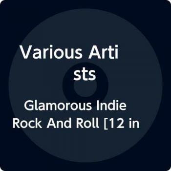 Glamorous Indie Rock And Roll 2020 UK vinyl LP
