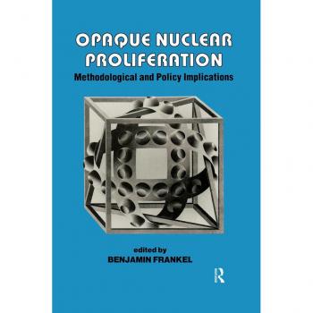 Vitalsource Technologies, Inc. Opaque Nuclear Proliferation: Methodological and Policy Implications